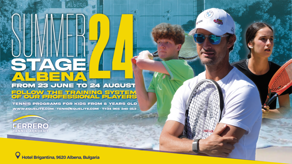 Enjoy the Ferrero Tennis Academy Summer Stage, now in Albena